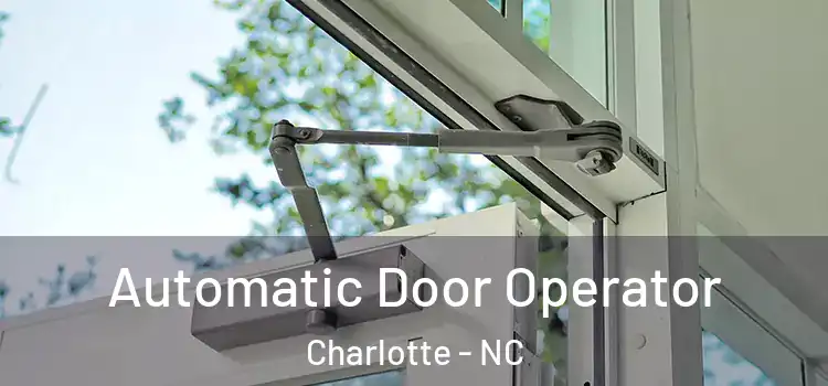 Automatic Door Operator Charlotte - NC