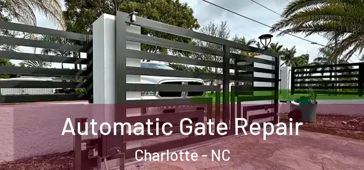Automatic Gate Repair Charlotte - NC