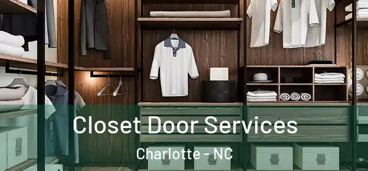 Closet Door Services Charlotte - NC
