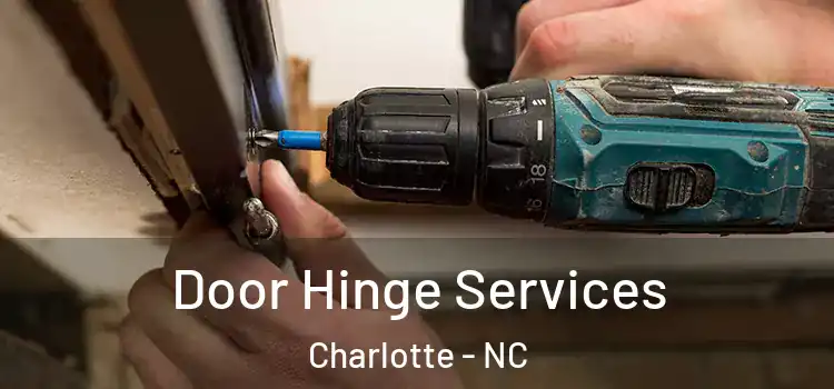  Door Hinge Services Charlotte - NC