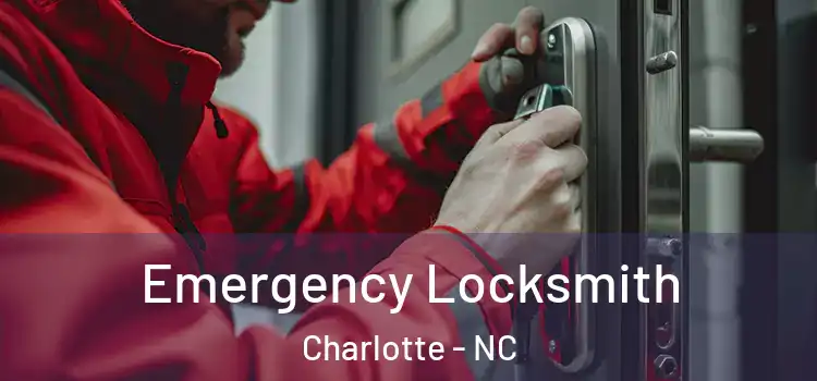 Emergency Locksmith Charlotte - NC