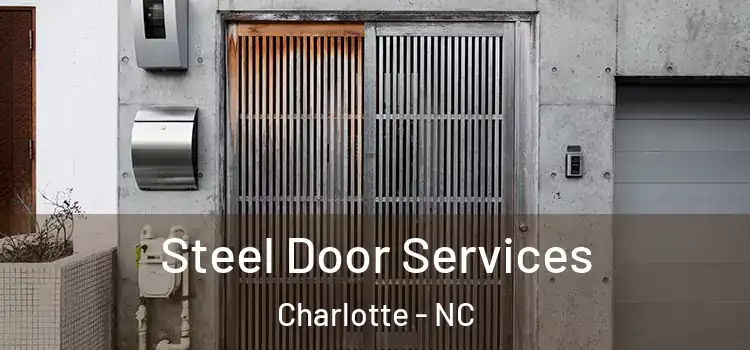 Steel Door Services Charlotte - NC